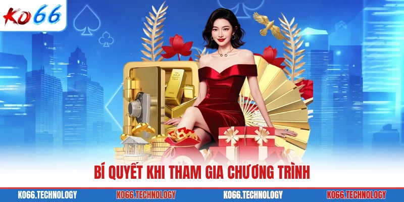 Bí quyết khi tham gia chương trình
