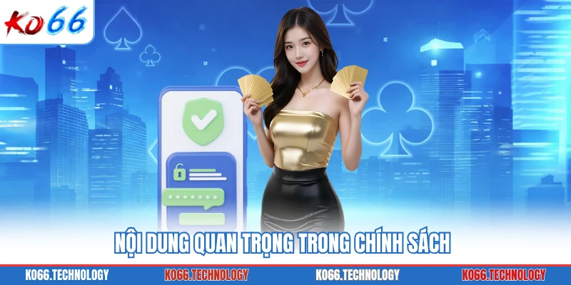 Nội dung quan trọng trong chính sách